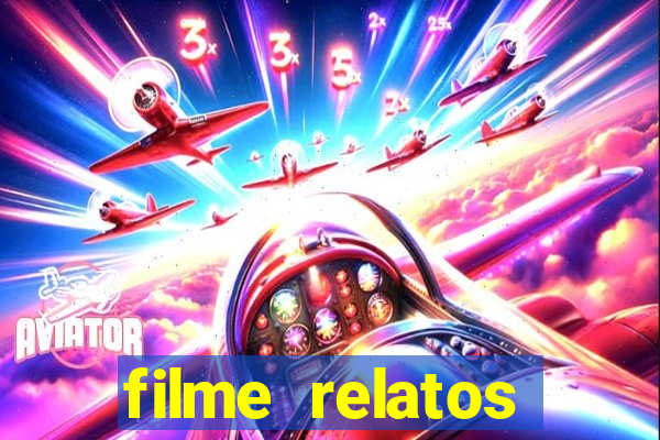 filme relatos selvagens completo dublado